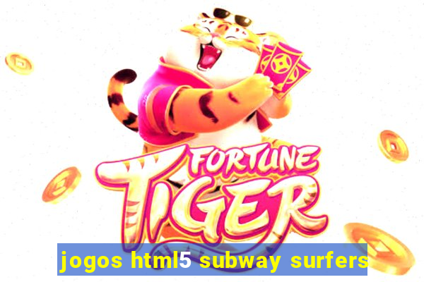 jogos html5 subway surfers